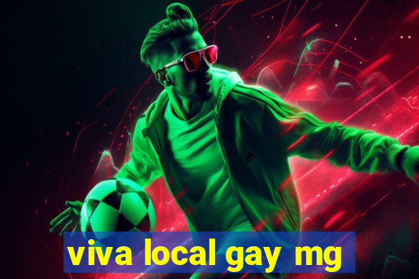 viva local gay mg